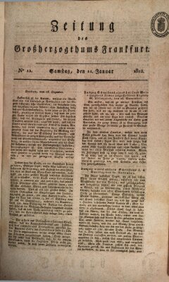 Zeitung des Großherzogthums Frankfurt (Frankfurter Ober-Post-Amts-Zeitung) Samstag 11. Januar 1812