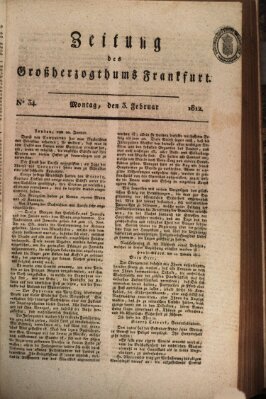 Zeitung des Großherzogthums Frankfurt (Frankfurter Ober-Post-Amts-Zeitung) Montag 3. Februar 1812