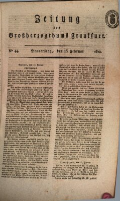 Zeitung des Großherzogthums Frankfurt (Frankfurter Ober-Post-Amts-Zeitung) Donnerstag 13. Februar 1812