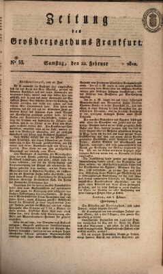 Zeitung des Großherzogthums Frankfurt (Frankfurter Ober-Post-Amts-Zeitung) Samstag 22. Februar 1812