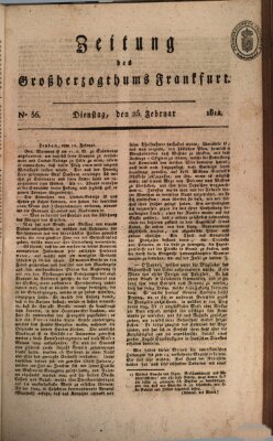 Zeitung des Großherzogthums Frankfurt (Frankfurter Ober-Post-Amts-Zeitung) Dienstag 25. Februar 1812