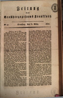 Zeitung des Großherzogthums Frankfurt (Frankfurter Ober-Post-Amts-Zeitung) Dienstag 31. März 1812