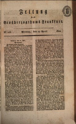 Zeitung des Großherzogthums Frankfurt (Frankfurter Ober-Post-Amts-Zeitung) Montag 27. April 1812