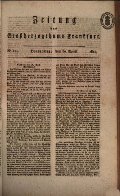 Zeitung des Großherzogthums Frankfurt (Frankfurter Ober-Post-Amts-Zeitung) Donnerstag 30. April 1812