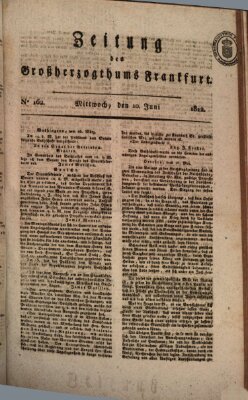 Zeitung des Großherzogthums Frankfurt (Frankfurter Ober-Post-Amts-Zeitung) Mittwoch 10. Juni 1812