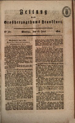 Zeitung des Großherzogthums Frankfurt (Frankfurter Ober-Post-Amts-Zeitung) Montag 15. Juni 1812