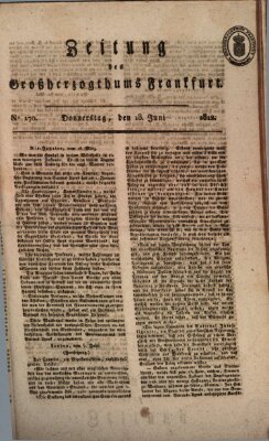 Zeitung des Großherzogthums Frankfurt (Frankfurter Ober-Post-Amts-Zeitung) Donnerstag 18. Juni 1812