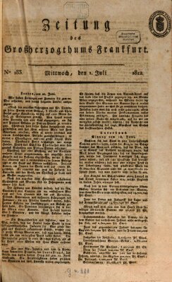 Zeitung des Großherzogthums Frankfurt (Frankfurter Ober-Post-Amts-Zeitung) Mittwoch 1. Juli 1812