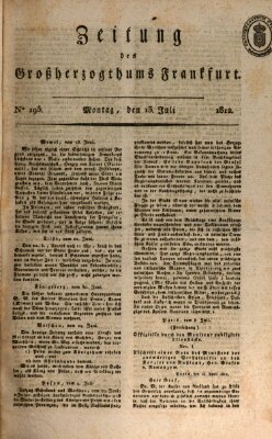 Zeitung des Großherzogthums Frankfurt (Frankfurter Ober-Post-Amts-Zeitung) Montag 13. Juli 1812