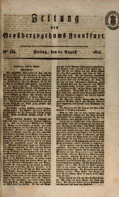 Zeitung des Großherzogthums Frankfurt (Frankfurter Ober-Post-Amts-Zeitung) Freitag 21. August 1812