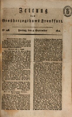 Zeitung des Großherzogthums Frankfurt (Frankfurter Ober-Post-Amts-Zeitung) Freitag 4. September 1812