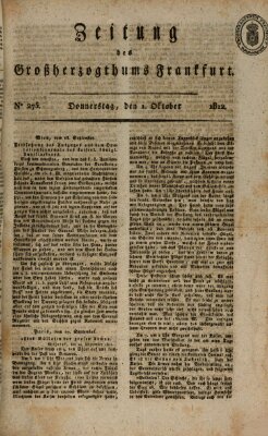 Zeitung des Großherzogthums Frankfurt (Frankfurter Ober-Post-Amts-Zeitung) Donnerstag 1. Oktober 1812