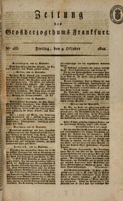 Zeitung des Großherzogthums Frankfurt (Frankfurter Ober-Post-Amts-Zeitung) Freitag 9. Oktober 1812