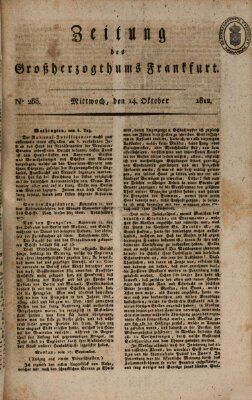 Zeitung des Großherzogthums Frankfurt (Frankfurter Ober-Post-Amts-Zeitung) Mittwoch 14. Oktober 1812