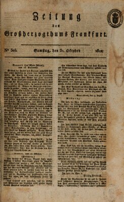 Zeitung des Großherzogthums Frankfurt (Frankfurter Ober-Post-Amts-Zeitung) Samstag 31. Oktober 1812