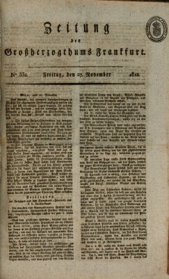 Zeitung des Großherzogthums Frankfurt (Frankfurter Ober-Post-Amts-Zeitung) Freitag 27. November 1812