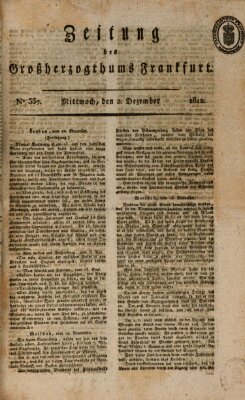 Zeitung des Großherzogthums Frankfurt (Frankfurter Ober-Post-Amts-Zeitung) Mittwoch 2. Dezember 1812