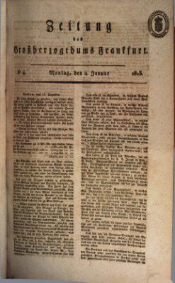 Zeitung des Großherzogthums Frankfurt (Frankfurter Ober-Post-Amts-Zeitung) Montag 4. Januar 1813