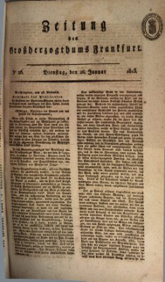 Zeitung des Großherzogthums Frankfurt (Frankfurter Ober-Post-Amts-Zeitung) Dienstag 26. Januar 1813