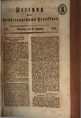 Zeitung des Großherzogthums Frankfurt (Frankfurter Ober-Post-Amts-Zeitung) Samstag 30. Januar 1813