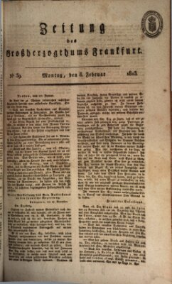 Zeitung des Großherzogthums Frankfurt (Frankfurter Ober-Post-Amts-Zeitung) Montag 8. Februar 1813