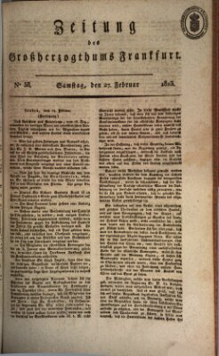 Zeitung des Großherzogthums Frankfurt (Frankfurter Ober-Post-Amts-Zeitung) Samstag 27. Februar 1813