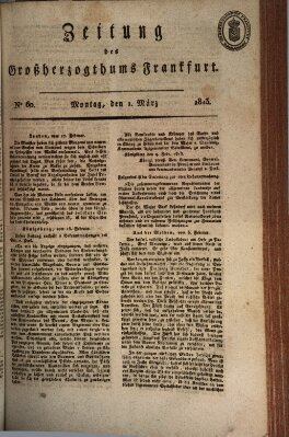 Zeitung des Großherzogthums Frankfurt (Frankfurter Ober-Post-Amts-Zeitung) Montag 1. März 1813