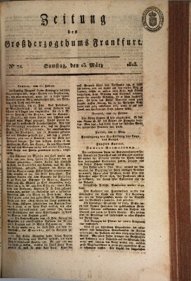 Zeitung des Großherzogthums Frankfurt (Frankfurter Ober-Post-Amts-Zeitung) Samstag 13. März 1813