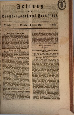 Zeitung des Großherzogthums Frankfurt (Frankfurter Ober-Post-Amts-Zeitung) Dienstag 25. Mai 1813