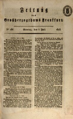 Zeitung des Großherzogthums Frankfurt (Frankfurter Ober-Post-Amts-Zeitung) Montag 5. Juli 1813