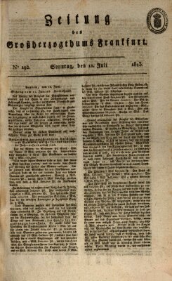 Zeitung des Großherzogthums Frankfurt (Frankfurter Ober-Post-Amts-Zeitung) Sonntag 11. Juli 1813