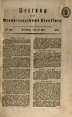 Zeitung des Großherzogthums Frankfurt (Frankfurter Ober-Post-Amts-Zeitung) Dienstag 13. Juli 1813