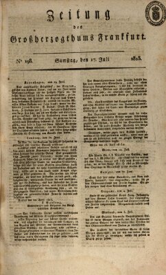 Zeitung des Großherzogthums Frankfurt (Frankfurter Ober-Post-Amts-Zeitung) Samstag 17. Juli 1813