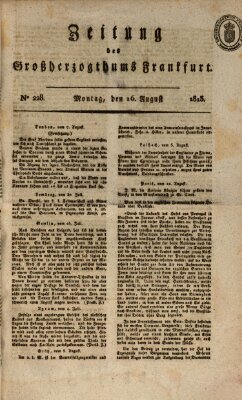 Zeitung des Großherzogthums Frankfurt (Frankfurter Ober-Post-Amts-Zeitung) Montag 16. August 1813