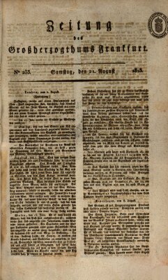 Zeitung des Großherzogthums Frankfurt (Frankfurter Ober-Post-Amts-Zeitung) Samstag 21. August 1813