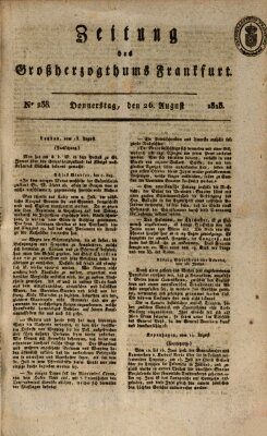 Zeitung des Großherzogthums Frankfurt (Frankfurter Ober-Post-Amts-Zeitung) Donnerstag 26. August 1813