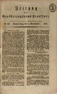 Zeitung des Großherzogthums Frankfurt (Frankfurter Ober-Post-Amts-Zeitung) Donnerstag 2. September 1813