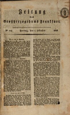 Zeitung des Großherzogthums Frankfurt (Frankfurter Ober-Post-Amts-Zeitung) Freitag 1. Oktober 1813