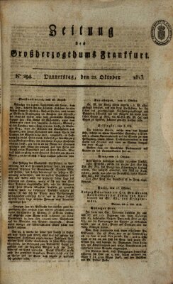 Zeitung des Großherzogthums Frankfurt (Frankfurter Ober-Post-Amts-Zeitung) Donnerstag 21. Oktober 1813
