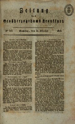 Zeitung des Großherzogthums Frankfurt (Frankfurter Ober-Post-Amts-Zeitung) Samstag 30. Oktober 1813