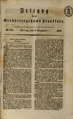 Zeitung des Großherzogthums Frankfurt (Frankfurter Ober-Post-Amts-Zeitung) Freitag 3. Dezember 1813