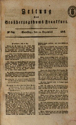 Zeitung des Großherzogthums Frankfurt (Frankfurter Ober-Post-Amts-Zeitung) Samstag 11. Dezember 1813