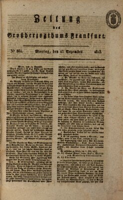 Zeitung des Großherzogthums Frankfurt (Frankfurter Ober-Post-Amts-Zeitung) Montag 27. Dezember 1813