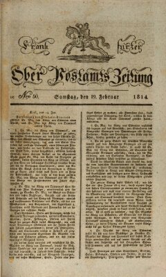 Frankfurter Ober-Post-Amts-Zeitung Samstag 19. Februar 1814