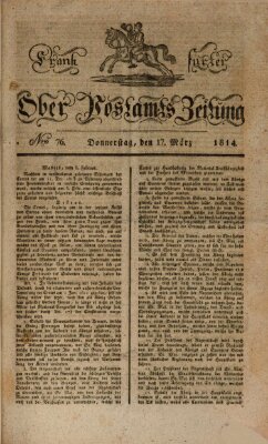 Frankfurter Ober-Post-Amts-Zeitung Donnerstag 17. März 1814