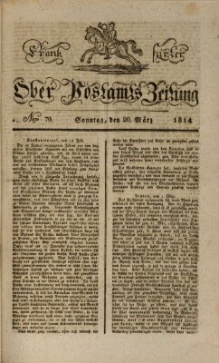 Frankfurter Ober-Post-Amts-Zeitung Sonntag 20. März 1814