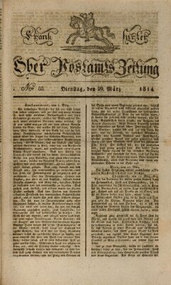 Frankfurter Ober-Post-Amts-Zeitung Dienstag 29. März 1814