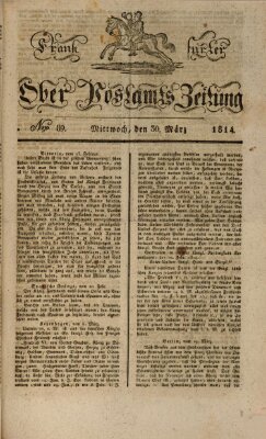 Frankfurter Ober-Post-Amts-Zeitung Mittwoch 30. März 1814