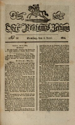 Frankfurter Ober-Post-Amts-Zeitung Samstag 2. April 1814