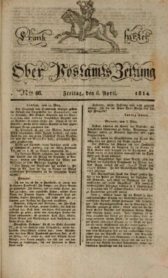 Frankfurter Ober-Post-Amts-Zeitung Freitag 8. April 1814